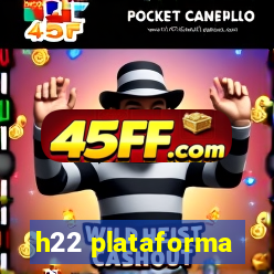 h22 plataforma